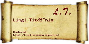 Lingl Titánia névjegykártya